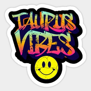 Taurus Vibes Graffiti Zodiac Birthday Sticker